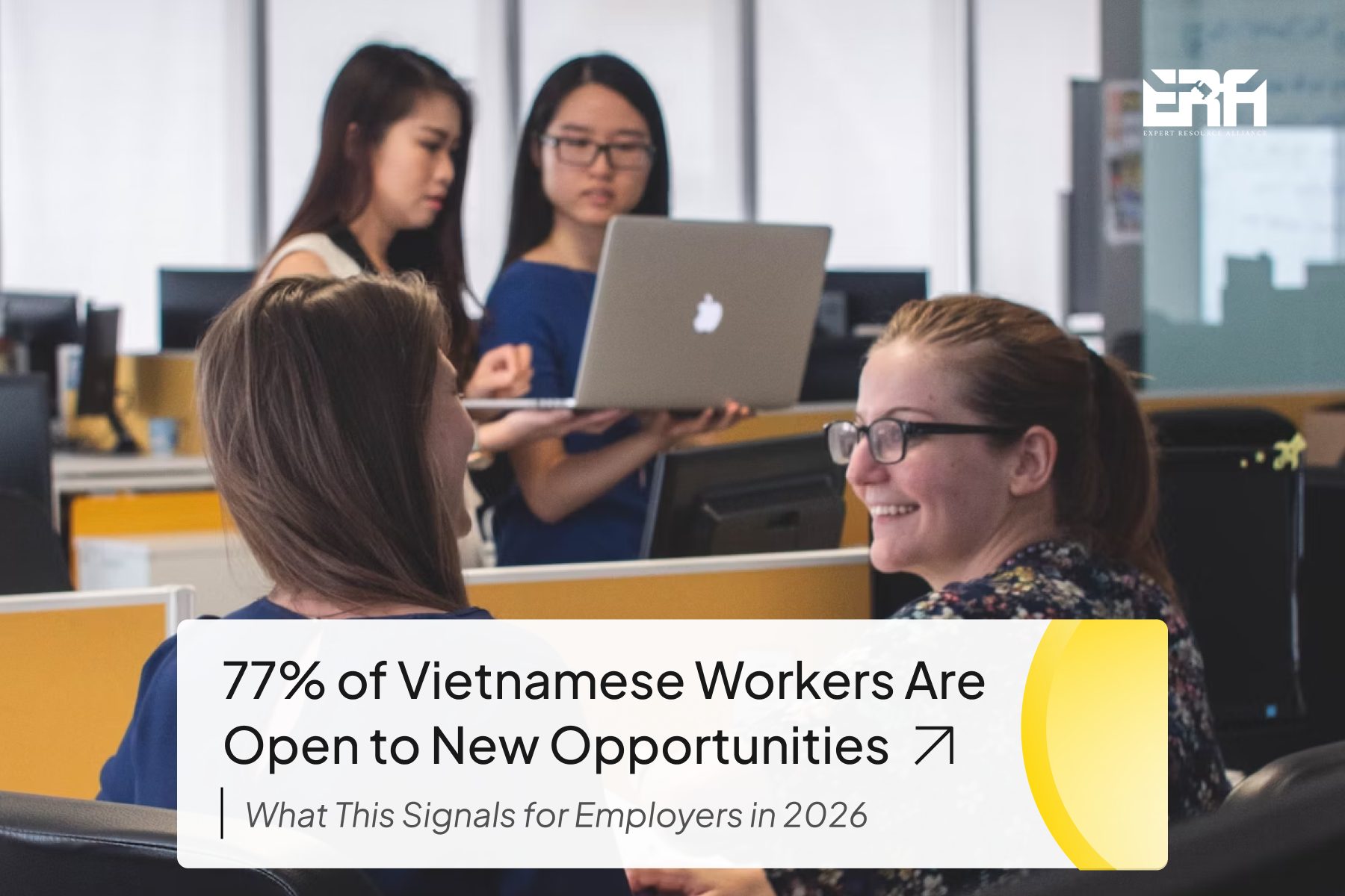 77% of Vietnamese Workers Are Open to New Opportunities